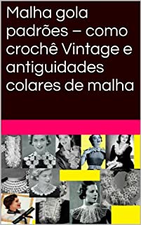 Livro Malha gola padrões - como crochê Vintage e antiguidades colares de malha
