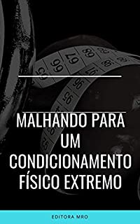 Livro Malhando para um condicionamento extremo