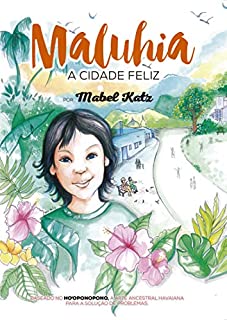 Livro Maluhia, A Cidade Feliz