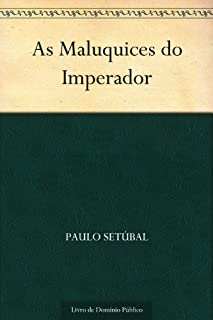 Livro As Maluquices do Imperador