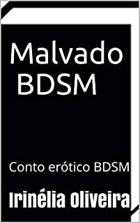 Malvado          BDSM : Conto erótico BDSM