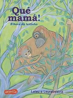 Livro Qué Mamá: é hora do leitinho