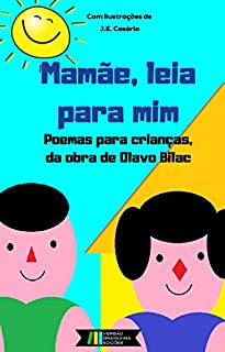 Livro Mamãe, leia para mim: Poemas para Crianças, da Obra de Olavo Bilac