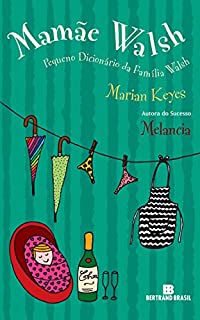 Livro Mamãe Walsh: Pequeno Dicionário da Família Walsh