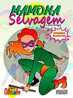 Livro Mamona Selvagem e Seus Amigos : Atividades Interativas