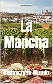 Livro La Mancha: Vinhos pelo Mundo (Wines of the World: Spain)