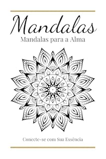 Livro Mandalas para a alma: conecte-se com sua essência