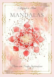 Livro Mandalas - Colorindo a Alma: Colorindo a Alma