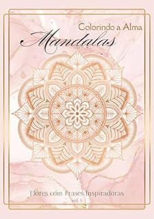 Livro Mandalas - Colorindo a Alma: Colorindo a Alma