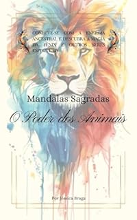 Livro Mandalas Sagradas : O Poder dos Animais: Conecte-se com a energia ancestral e descubra a magia da fênix e outros seres espirituais