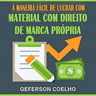 Livro A Maneira Fácil de Lucrar Com o Material de Direitos de Marca Própria: Aprenda as maneiras mais simples e     rápidas de lucrar com o material de PLR