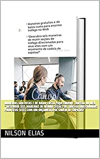 Maneiras gratuitas e de baixo custo para enorme tráfego na Web “Descubra seis maneiras de reunir seções de tráfego direcionadas para seus sites com um orçamento de cadeia de sapatos!”