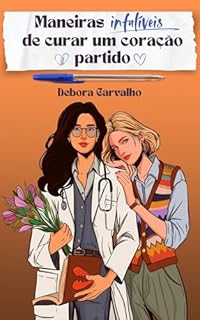 Livro Maneiras infalíveis de curar um coração partido