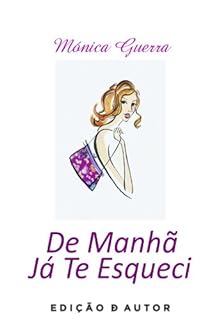De Manhã Já Te Esqueci
