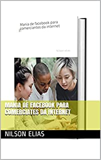 Livro Mania de facebook para comerciates da internet