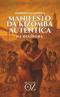 Manifesto da kizomba : autêntica na diáspora