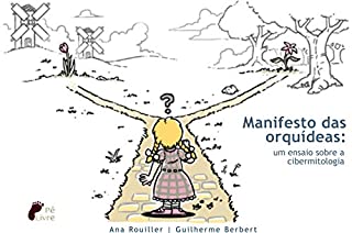 Livro Manifesto das orquídeas: um ensaio sobre a cibermitologia.