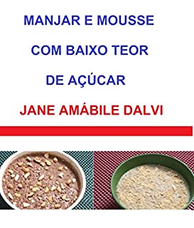 Livro MANJAR E MOUSSE COM BAIXO TEOR DE AÇÚCAR