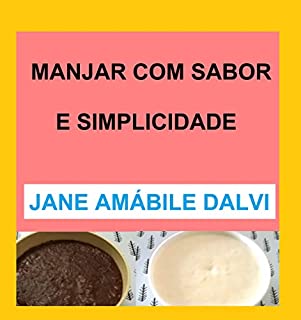 MANJAR COM SABOR E SIMPLICIDADE