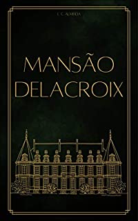 Livro Mansão Delacroix