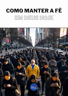 Livro Como Manter a Fé em Deus Hoje