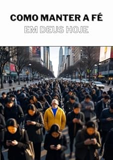 Livro Como manter a fé em Deus hoje