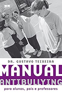 Livro Manual antibullying: Para alunos, pais e professoes