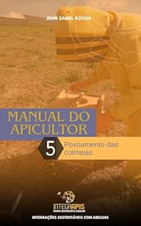 Manual do Apicultor: Povoamento das colmeias