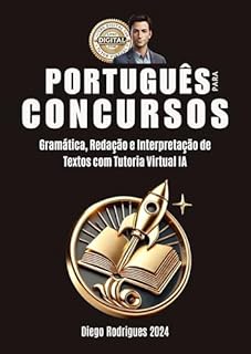 Livro MANUAL AVANÇADO DE PORTUGUÊS PARA CONCURSOS: Gramática, Redação e Interpretação de Textos com Tutoria Virtual Edição 2024 (PRÓ CONCURSOS Livro 1)
