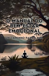 Livro O Manual do Bem-Estar Emocional: Um Caminho para a Paz