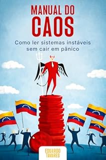 Manual do Caos: Como ler sistemas instáveis sem cair em pânico