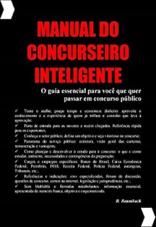 Manual do concurseiro inteligente: o guia essencial para você que quer passar em concurso público