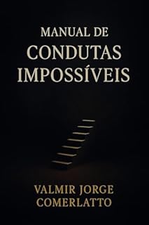 Livro MANUAL DE CONDUTAS IMPOSSÍVEIS