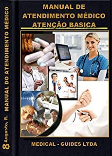 Livro Manual de Condutas Médicas: Atenção Básica (Manuais médicos Livro 8)