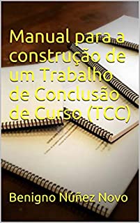 Livro Manual para a construção de um Trabalho de Conclusão de Curso (TCC)