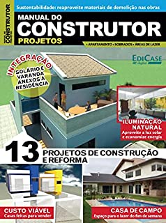 Manual do Construtor - 13 projetos de construção e reforma - 01/04/2019 (EdiCase Publicações)
