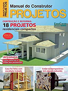 Livro Manual do Construtor - Construção e Reforma: 18 projetos residenciais compactos - 01/03/2019 (EdiCase Publicações)
