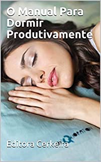 Livro O Manual Para Dormir Produtivamente