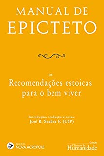 Livro Manual de Epicteto: ou recomendações estoicas para o bem viver - Edição bilíngue