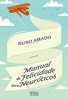 Livro Manual de Felicidade para Neuróticos