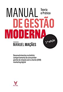 Manual de Gestão Moderna - Teoria e Prática - 2º Edição