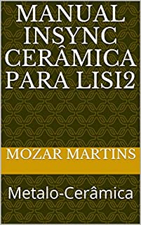 Livro Manual InSync Cerâmica para LiSi2: Metalo-Cerâmica