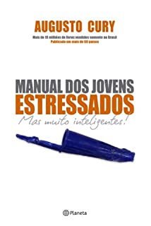 Manual dos jovens estressados: Mas muito inteligentes!