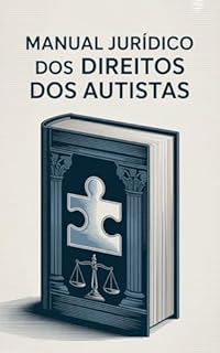 Livro Manual Jurídico dos Direitos dos Autistas