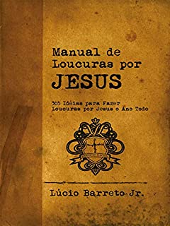 Livro Manual de Loucuras por Jesus