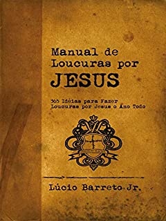 Livro Manual de Loucuras por Jesus