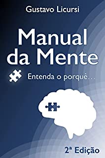 Livro Manual da Mente: Entenda o porquê...