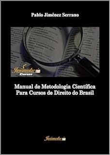 Livro MANUAL DE METODOLOGIA CIENTÍFICA PARA CURSOS DE DIREITO DO BRASIL