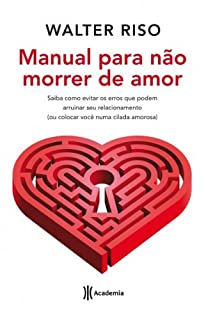 Livro Manual para não morrer de amor