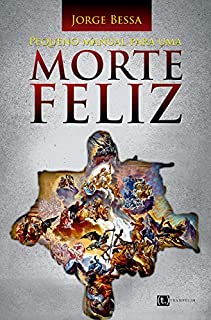 Livro PEQUENO MANUAL PARA UMA MORTE FELIZ